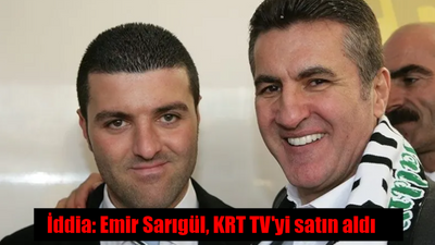 Emir Sarıgül, KRT TV'yi satın aldı mı?