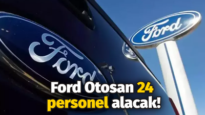 Ford Otosan 24 personel alacak