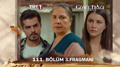 Gönül Dağı 111 Bölüm İzle Full HD Tek Parça