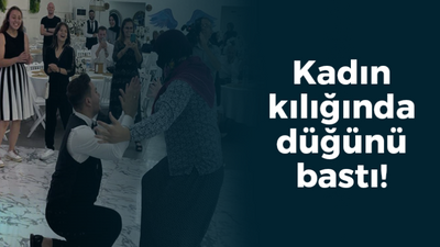 Kadın kılığında düğünü bastı