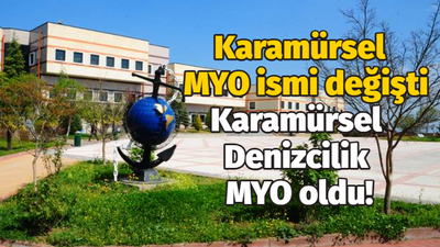 Karamürsel MYO ismi değişti Karamürsel Denizcilik MYO oldu!