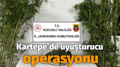 Kartepe’de uyuşturucu operasyonu