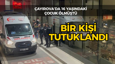 16 yaşındaki çocuk ölmüştü: Bir kişi tutuklandı