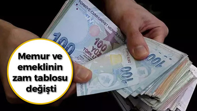 Memur ve emeklinin zam tablosunda değişti