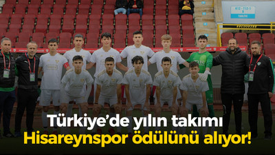 Türkiye’de yılın takımı Hisareynspor ödülünü alıyor!