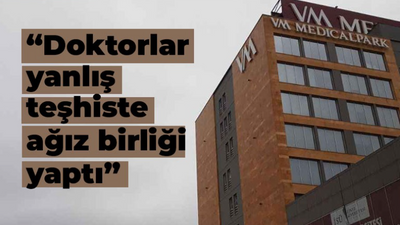 Medical Park Kocaeli’de yanlış teşhiste ısrar ettiler iddiası!