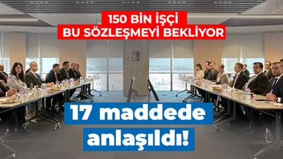 MESS sözleşmesinde ikinci görüşme: 17 maddede anlaşma sağlandı