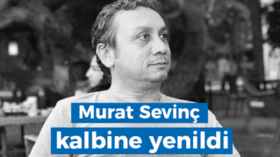 Murat Sevinç kalbine yenildi