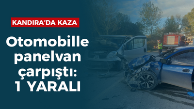 Otomobille panelvan çarpıştı 1 yaralı