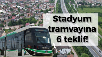 Stadyum tramvayına 6 teklif!