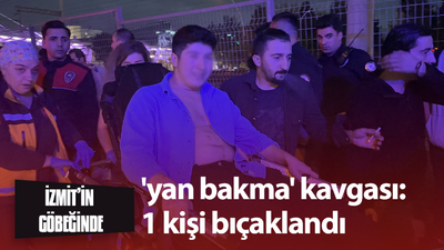 Yan baktın kavgasında bacağından bıçaklandı