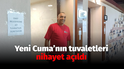 Yeni Cuma’nın tuvaletleri nihayet açıldı