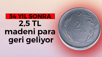 2,5 TL madeni para geri geliyor