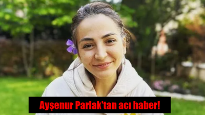 Ayşenur Parlak kimdir, öldü mü, hastalığı neydi?