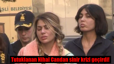 Candan kardeşler neden tutuklandı? Nihal Candan neden ağladı? İşte Nihal Candan'ın sinir krizi geçirdiği anlar