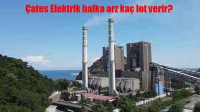 Çates Elektrik halka arz kaç lot verir, hisse fiyatı ne kadar? CATES hangi bankalarda var?