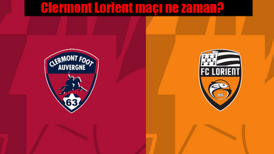 Clermont Lorient maçı ne zaman? Saat kaçta ve hangi kanalda?