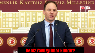 Deniz Yavuzyılmaz kimdir? Deniz Yavuzyılmaz kaç yaşında, nereli, hangi ilin milletvekili?