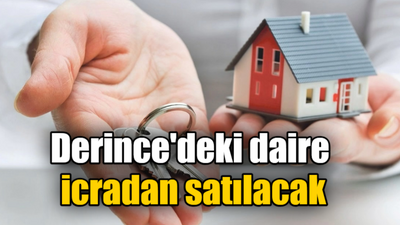 Derince'deki daire icradan satılacak