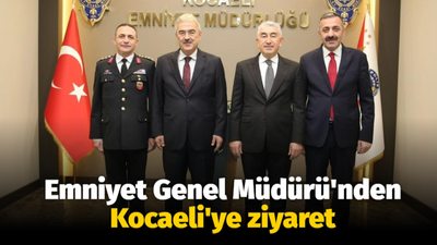 Emniyet Genel Müdürü'nden Kocaeli'ye ziyaret