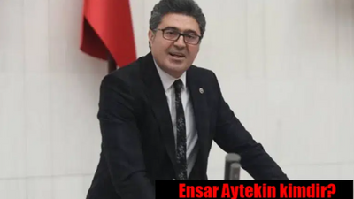 Ensar Aytekin kimdir? Ensar Aytekin kaç yaşında, nereli, hangi ilin milletvekili?