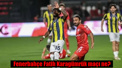 Fenerbahçe Fatih Karagümrük maçı ne zaman, saat kaçta, hangi kanalda? Fatih Karagümrük maçında Fred oynayacak mı?