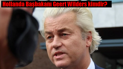 Geert Wilders kimdir? Hollanda Başbakanı Geert Wilders kimdir?