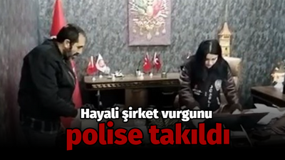 Hayali şirket vurgunu polise takıldı