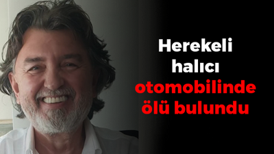 Herekeli halıcı Nurhan Ör otomobilinde ölü bulundu