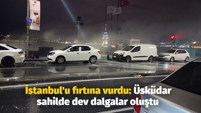 İstanbul'u fırtına vurdu: Üsküdar sahilde dev dalgalar oluştu