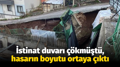 İstinat duvarı çökmüştü, hasarın boyutu ortaya çıktı