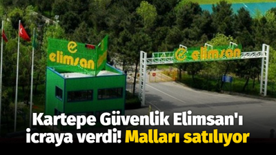 Kartepe Özel Güvenlik Elimsan'ı icraya verdi! Mallar satışa çıkıyor