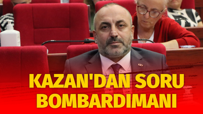 Kazan’dan soru bombardımanı!