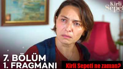 Kirli Sepeti yeni bölüm (7. bölüm) ne zaman başlıyor, bu akşam var mı? Kirli Sepeti ne zaman, fragman yayınlandı mı?