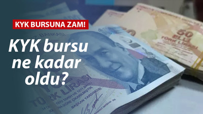 KYK BURSUNA ZAM: KYK bursu ne kadar oldu?