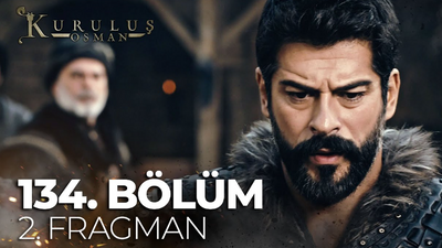 Kuruluş Osman 134 Bölüm İzle Full HD! ATV Kuruluş Osman Yeni Bölüm İzle