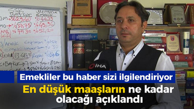 Emekliler dikkat! En düşük maaşın ne kadar olacağını açıkladı!