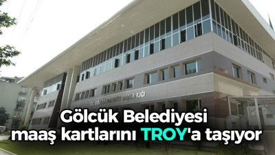 Gölcük Belediyesi maaş kartlarını TROY'a taşıyor