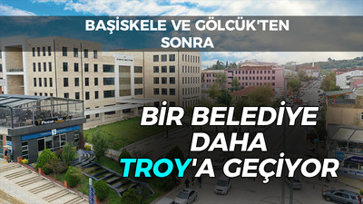 Başiskele ve Gölcük'ten sonra bir belediye daha Troy'a geçiyor