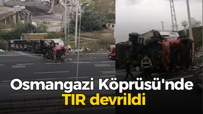 Osmangazi Köprüsü'nde TIR devrildi