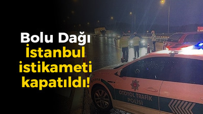 Otobanın Bolu Dağı Tüneli İstanbul istikamet kapatıldı