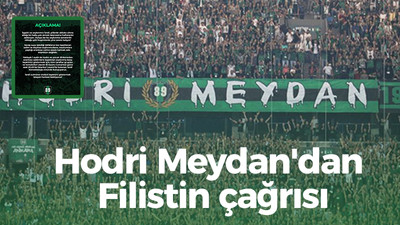 Hodri Meydan'dan Filistin çağrısı