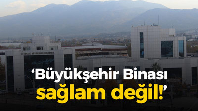 Büyükşehir Binası sağlam değil! “Yeni bina yapmayı ahlaki bulmadım”