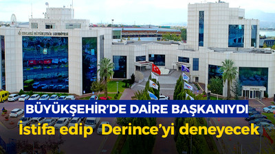 Kocaeli Büyükşehir’de daire başkanıydı, Derince’yi istiyor