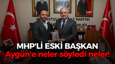 MHP’li eski ilçe başkanı Zeki Aygün’e neler söyledi neler!