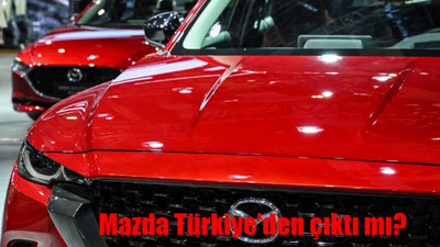 Mazda Türkiye'den çekildi mi? Mazda Türkiye'de satış yapmayacak mı, neden?