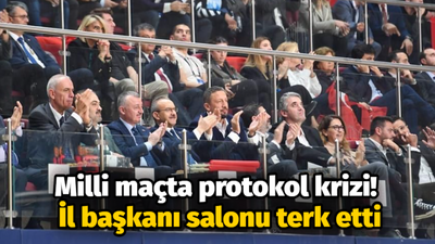 Milli maçta protokol krizi! İl başkanı salonu terk etti