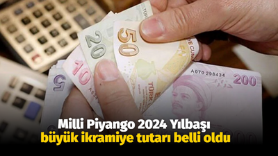 Milli Piyango 2024 Yılbaşı büyük ikramiye tutarı belli oldu