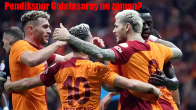 Pendikspor Galatasaray maçı ne zaman? Saat kaçta ve hangi kanalda canlı yayınlanacak?