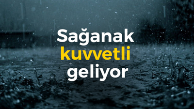 Sağanak kuvvetli geliyor